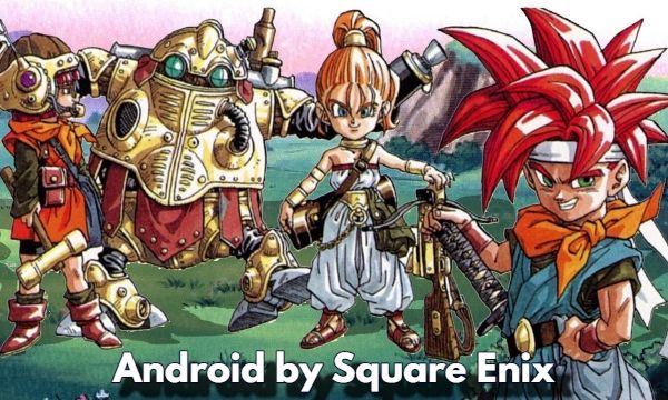Chrono Trigger Android by Square Enix
