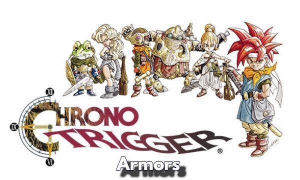 Chrono Trigger Armors Guide