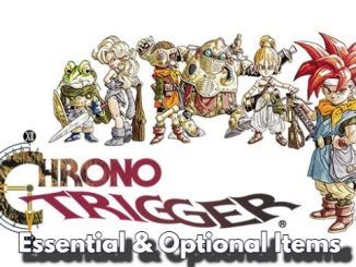 Chrono Trigger Guide on Essential and Optional Items