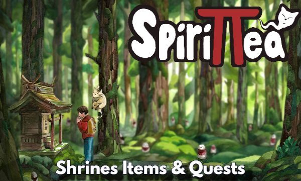 Complete Guide to Spirittea Shrines Find Items & Complete Quests