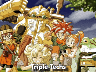 Complete Guide to Triple Techs in Chrono Trigger