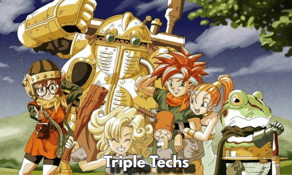Complete Guide to Triple Techs in Chrono Trigger