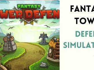 Fantasy Tower Defence Simulator Codes