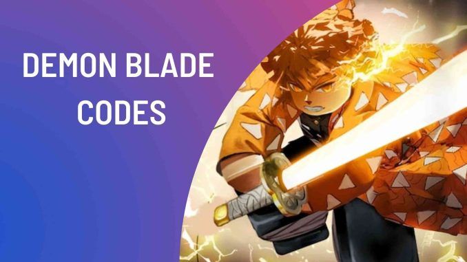 Demon Blade Codes