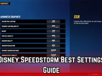 Disney Speedstorm Best Settings Guide