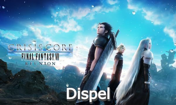Dispel Materia in Crisis Core Final Fantasy VII