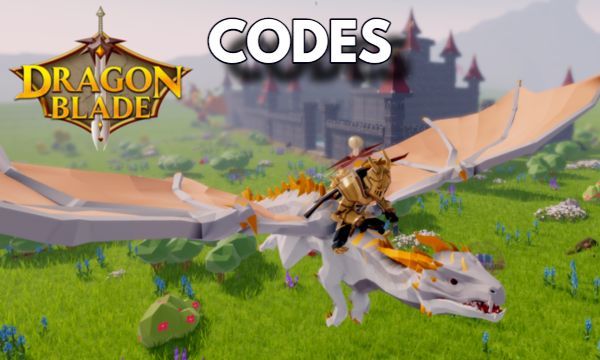 Dragon Blade Codes Roblox