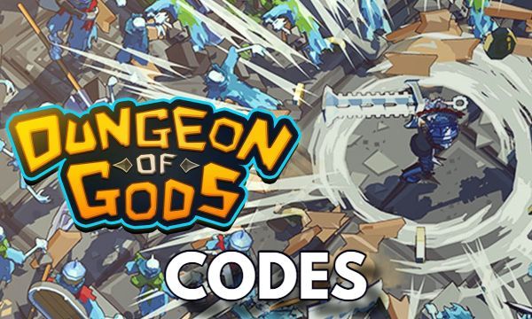 Dungeon of Gods Codes