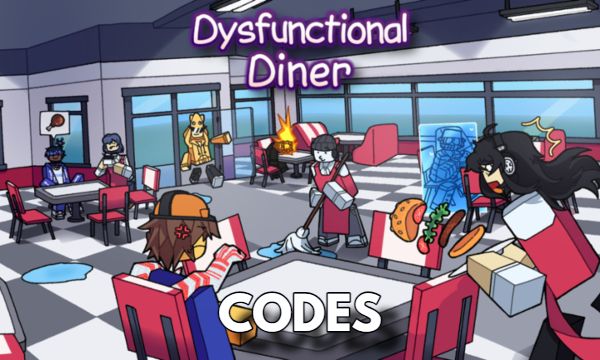 Dysfunctional Diner Codes Roblox