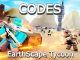 EarthScape Tycoon Codes Roblox