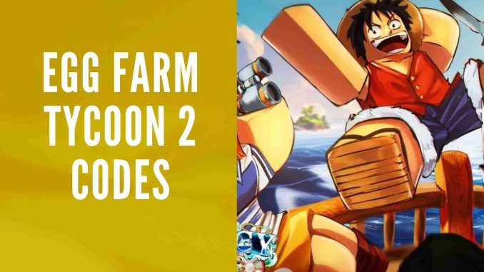 Egg Farm Tycoon 2 Codes