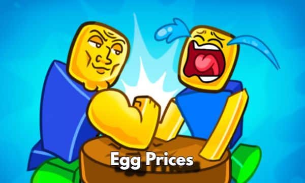Egg Prices in Arm Wrestle Simulator Roblox