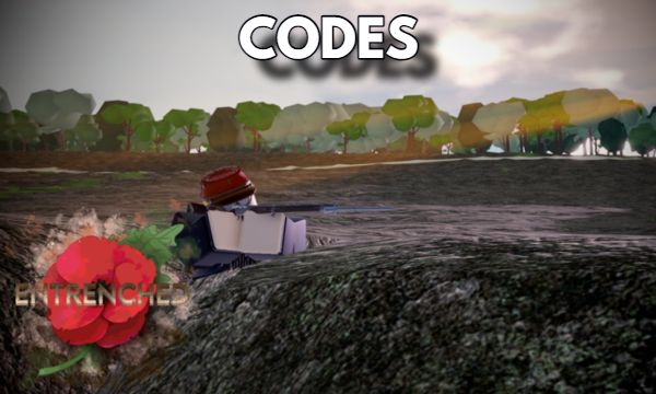 Entrenched WW1 Alpha Codes Roblox