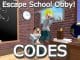 Escape School Obby Codes Roblox