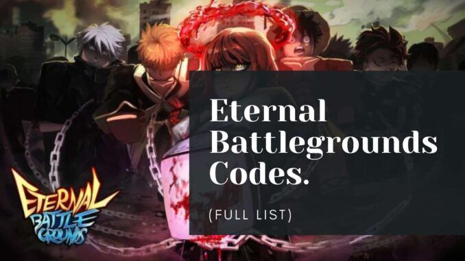 Eternal Battlegrounds codes