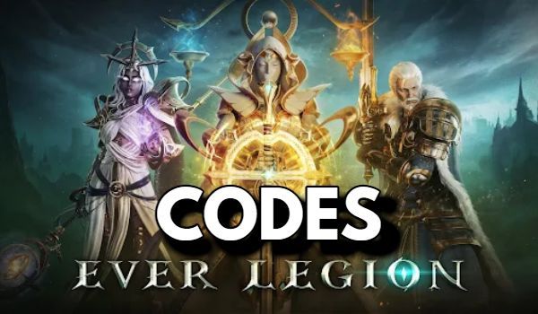 Ever Legion Codes