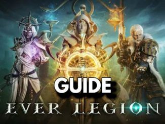 Ever Legion Guide Beginners Advanced & Easy Guide