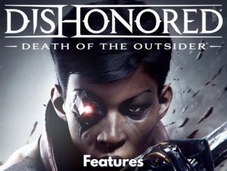 Exploring the Game-Changing Features of Dishonored Death of the Outsider