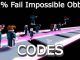 Fail Impossible Obby Codes Roblox