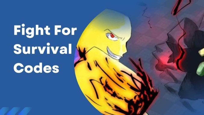 Fight For Survival