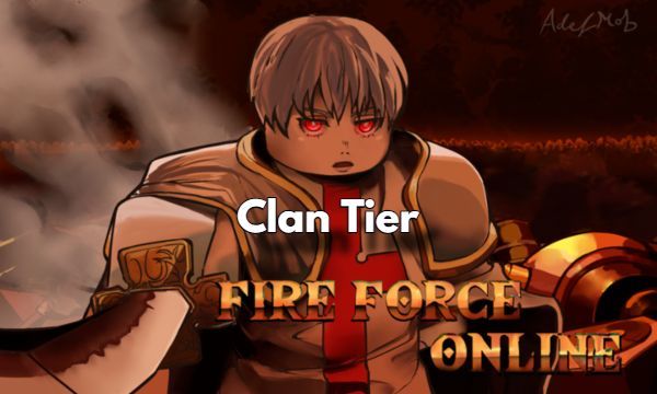 Fire Force Online Clan Tier List Guide