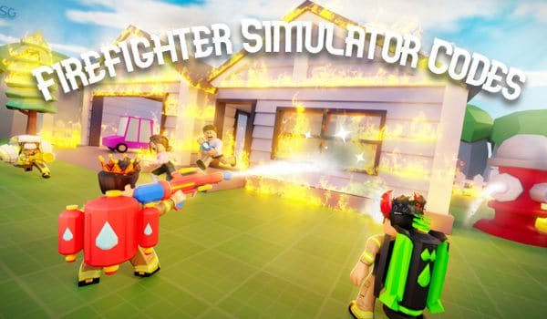 Firefighter Simulator Codes