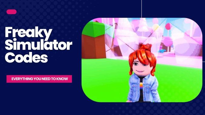 Freaky Simulator Codes