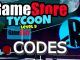 Game Store Tycoon Codes Roblox