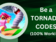 Be a Tornado Codes