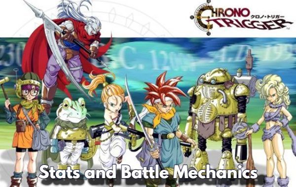 Guide to Character Stats and Battle Mechanics in Chrono Trigger
