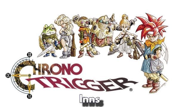 Guide to Chrono Trigger Inns Locations Eras and Features