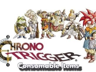 Guide to Consumable Items & Their Types in Chrono Trigger