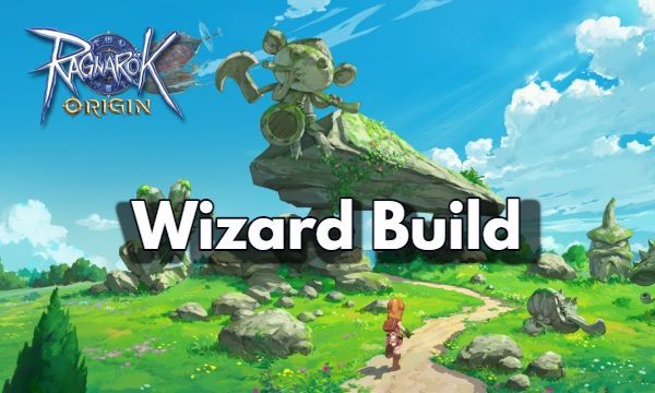 Guide to Creating the Best Ragnarok Origin Wizard Build