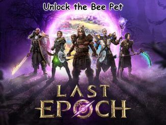 Guide to Last Epoch Referral Codes Unlock the Bee Pet