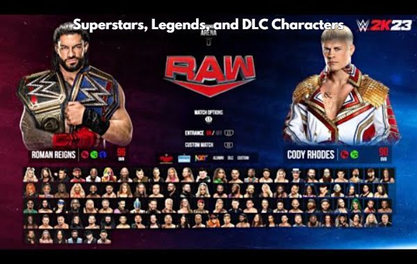 Guide to WWE 2K23 Roster All Superstars, Legends, and DLC Characters