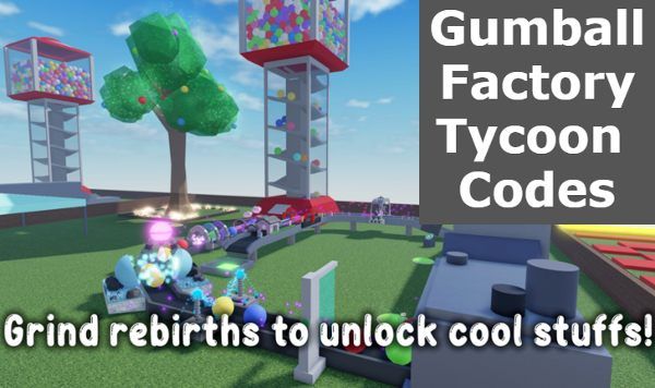 Gumball Factory Tycoon Codes - Roblox