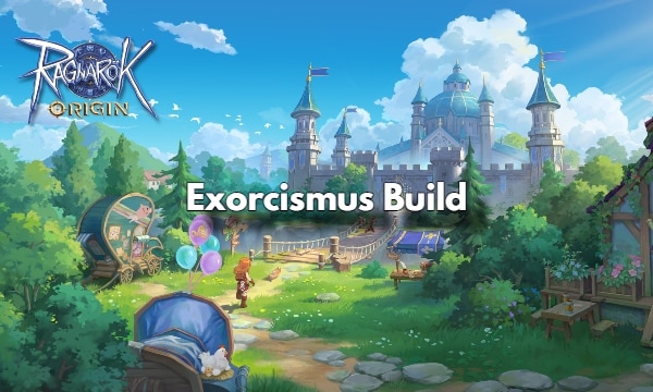 High Priest Magnus Exorcismus Build in Ragnarok Origin Complete Guide