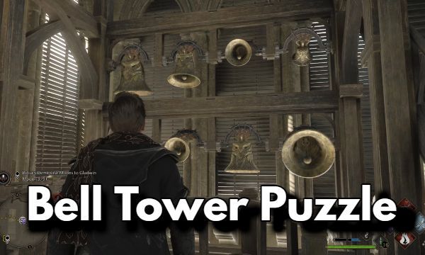 Hogwarts Legacy Bell Tower Puzzle Walkthrough and Solution