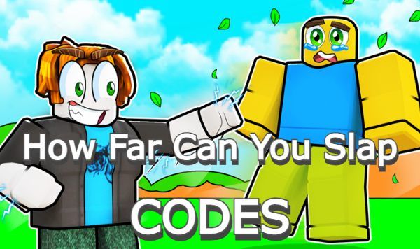 How Far Can You Slap Codes Roblox