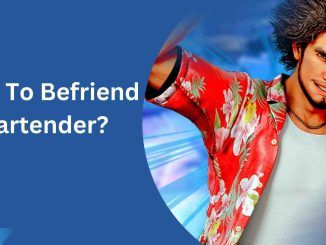 How To Befriend Bartender?