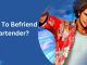 How To Befriend Bartender?