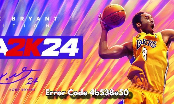 How To Fix NBA 2K24 Error Code 4b538e50