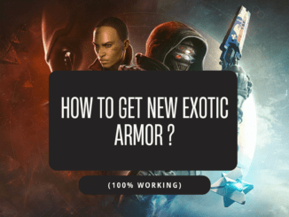 How To Get New Exotic Armor