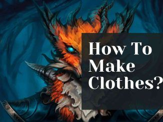 How To Make Clothes?