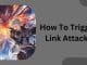 How To Trigger Link Attack?