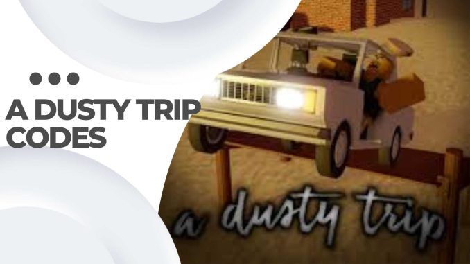 A Dusty Trip