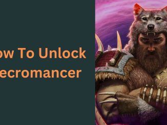 How To Unlock Necromancer
