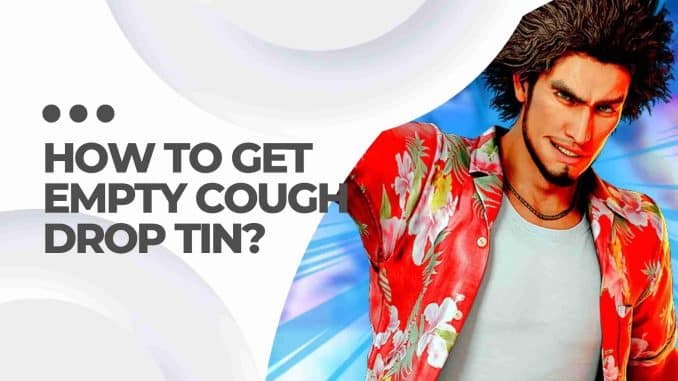 How To Get Empty Cough Drop Tin?
