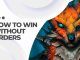 How To Win Without Orders