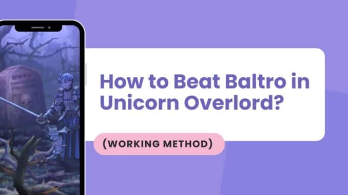 How to Beat Baltro in Unicorn Overlord